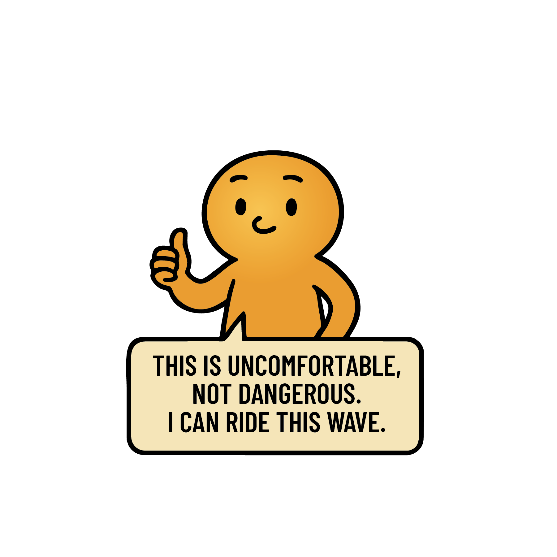 Uncomfortable, Not Dangerous character illustration